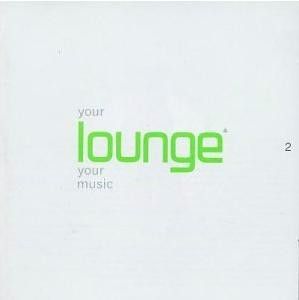 Your Lounge Your Music 2