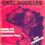 Kung Fu Fighting / Gamblin' Man