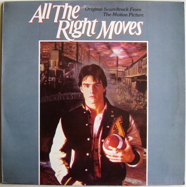 All The Right Moves (Original Soundtrack From The Motion Picture)