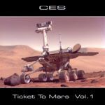 26ba21dea8351e3931597e98bbb3bea126e4cdfa_0_0.jpeg CES - Ticket To Mars Vol. 1