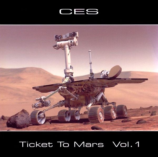 CES - Ticket To Mars Vol. 1