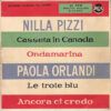 Casseta In Canada / Ondamarina / Le Trote Blu / Ancora Ci Credo