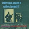 I Didn't Give A Damn If Whites Bought It! - The Ralph Bass Session Vol. 1
