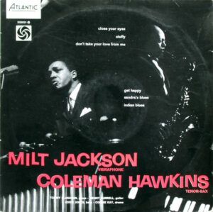 Coleman Hawkins Et Milt Jackson
