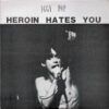Heroin Hates You