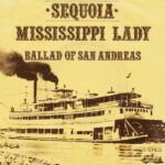 Mississippi Lady / Ballad Of San Andreas