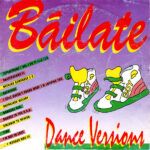 34d62700a4fc52ec8870b5e7efdcd35348cd0182_0_0.jpeg Báilate (Dance Versions)