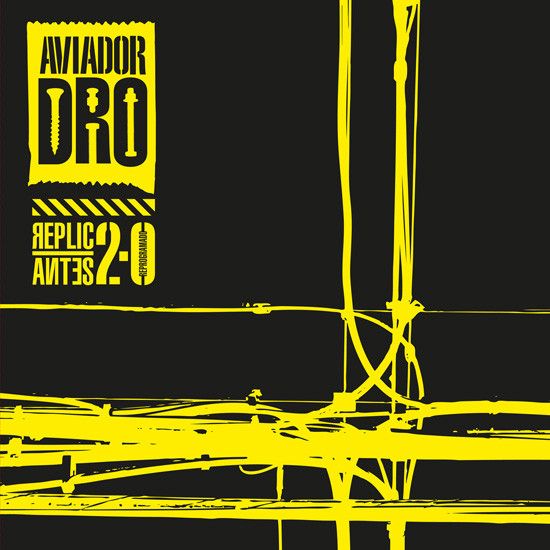 Aviador Dro / Replicantes 2.0 Reprogramado