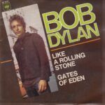 Like A Rolling Stone / Gates Of Eden