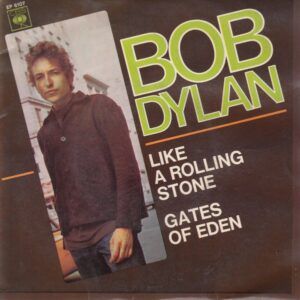 Like A Rolling Stone / Gates Of Eden