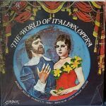 The World Of Italian Opera
