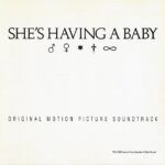 She's Having A Baby (Original Motion Picture Soundtrack)