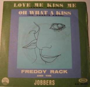 Love Me Kiss Me / Oh What A Kiss