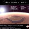 CES - Ticket To Mars Vol. 1