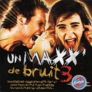 Un Maxx' De Bruit 3