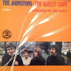 The Barley Corn / Colours Of The Dawn