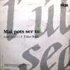 Mai Pots Ser Tu
