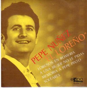 Loreños En Romería  / A Una Mujer No Le Pidas/ Memoria A Pepe Pinto / Levanta La Frente Y Mira