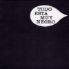 Todo Está Muy Negro