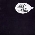 77a27dc8dbaacd2a63fdadb641a8498be9e546b7_0_0.jpeg Todo Está Muy Negro