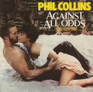 Against All Odds (Take A Look At Me Now)