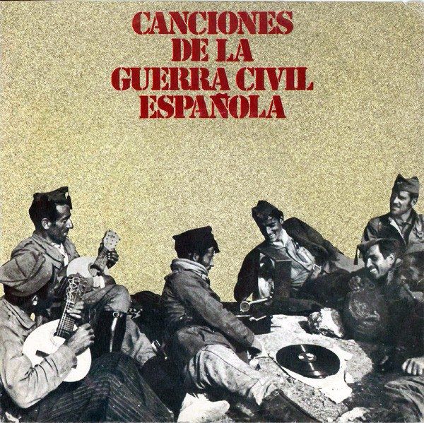 Canciones De La Guerra Civil Española