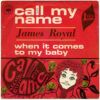 86d0dd7c26876b72339166871fce5b11a9c62faf_0_0.jpeg Call My Name / When It Comes To My Baby