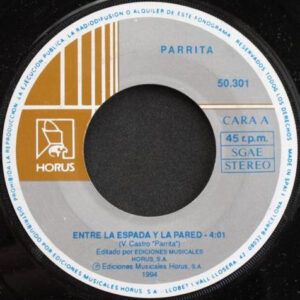 Entre La Espada Y La Pared/ No Me Lo Tengas En Cuenta