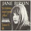 Je T'aime ... Moi Non Plus / Jane B.