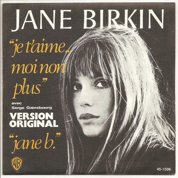 Je T'aime ... Moi Non Plus / Jane B.