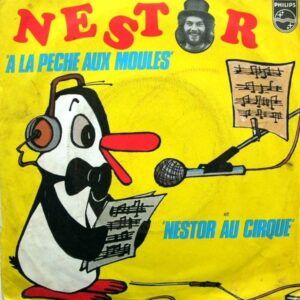 A La Pêche Aux Moules / Nestor Au Cirque