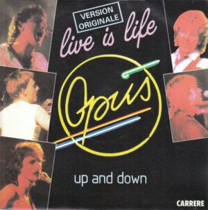 Live Is Life / Up And Down