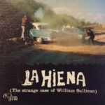 MC02MDAyLmpwZWc.jpeg La Hiena (The Strange Case Of William Sullivan)