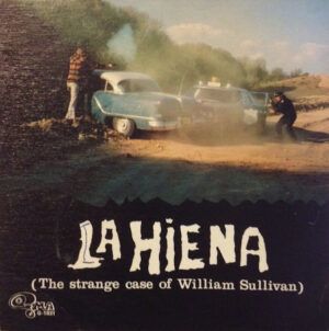 La Hiena (The Strange Case Of William Sullivan)