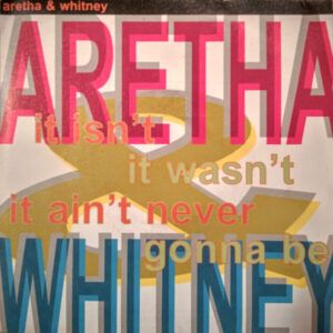 It Isn't, It Wasn't, It Ain't Never Gonna Be
