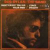 Most Likely You Go Your Way / Stage Fright