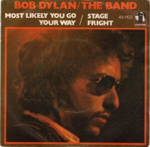 Most Likely You Go Your Way / Stage Fright