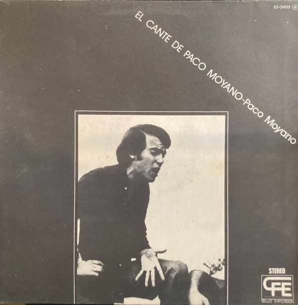 El Cante De Paco Moyano