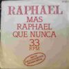 Mas Raphael Que Nunca