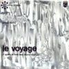 Le Voyage (D'Après Le Livre Des Morts Tibétain)
