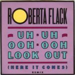 Mi5qcGVn-35.jpeg Uh-Uh Ooh-Ooh Look Out (Here It Comes) Remix
