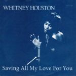 Saving All My Love For You