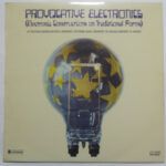 Provocative Electronics (Electronic Constructions On Traditional Forms)
