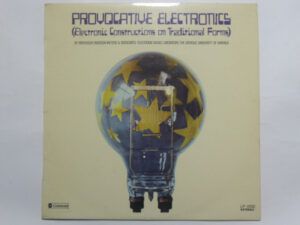 Provocative Electronics (Electronic Constructions On Traditional Forms)