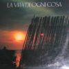 La Vita Di Ogni Cosa