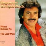 Please Release Me / The Last Walz