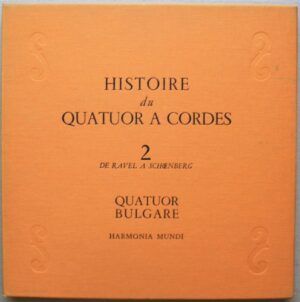 Histoire Du Quatuor À Cordes 2 (De Ravel À Schœnberg)
