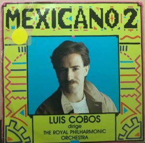 Mexicano 2- Luis Cobos Dirige A The Royal Philharmonic Orchestra