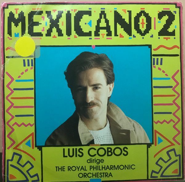 Mexicano 2- Luis Cobos Dirige A The Royal Philharmonic Orchestra