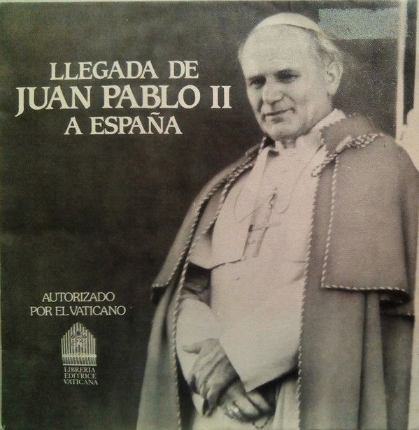 Llegada De Juan Pablo II A España